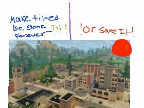 delete tilted or save it