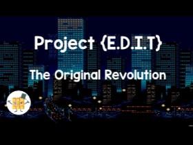 Project {E.D.I.T} 1