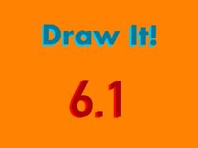 Draw it! 1