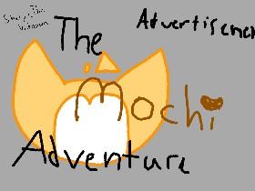 Mochi Adventure Ad
