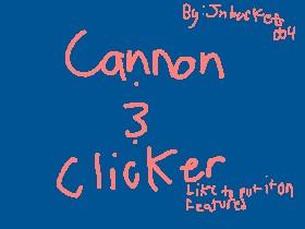 Cannon and Clicker