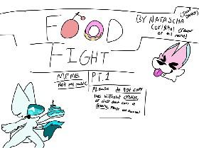Food Fight[MEME] Original