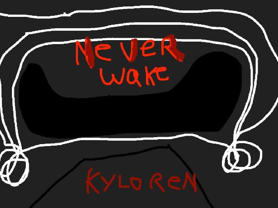 Never Wake Him