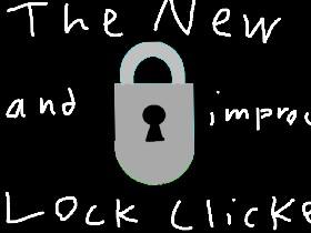 Lock clicker 2