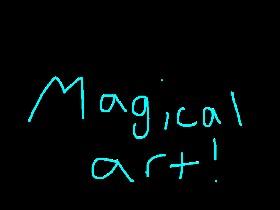 Magical art! 1