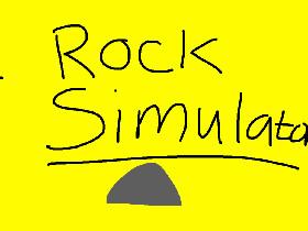 Rock Simulator 1