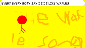THE WAFLE SONG