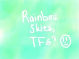 For Rainbow Skies😁