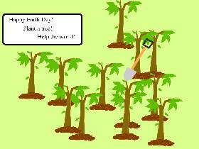 Plant Trees! 1