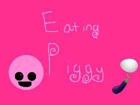 Eating piggy