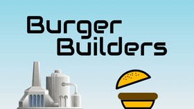 Burger Builders
