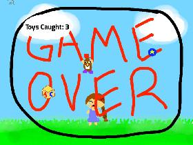 Toy Catcher *1*