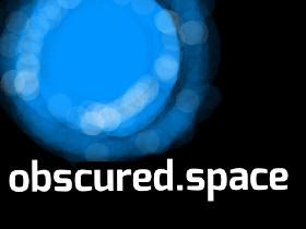 obscured.space ~|demo|~