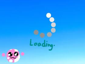 sorry i but i made a littel glob i like its name is globy after name glob glob :D