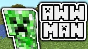 Creeper Aw man 1 1
