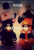 NARUTO+SASUKE=FRIENDS