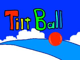 Tilt Ball 1