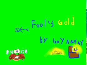 Fool's Gold 1