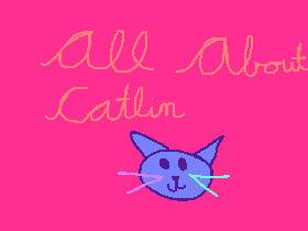 All About Catlin