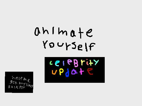 ⭐️animate yourself ⭐️ [CELEBRITY UPDATE 🤩] 