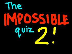The Impossible Quiz 2  1 1