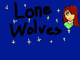 For maria! Lone Wolves