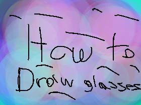 How To Draw Glasses