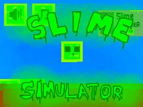 Slime Simulator 1