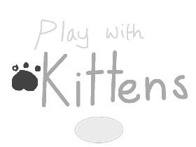 Play with kittens 1