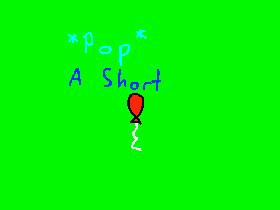 *Pop*: A Short