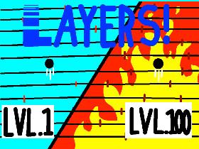 === LAYERS!!! ===