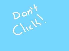 Do not click!