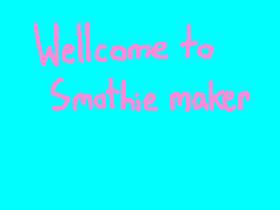 Smothie maker!