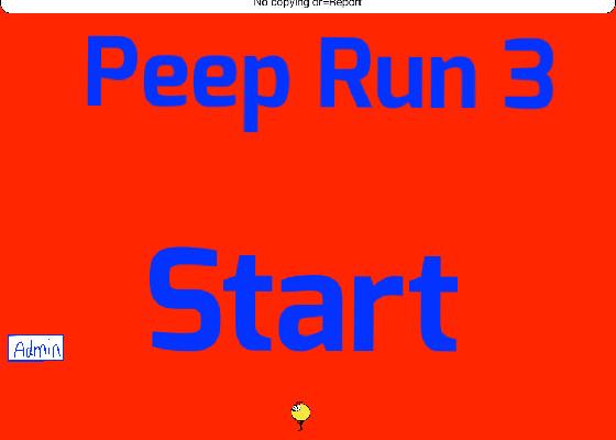 (20k views!)Peep Run (3) 1 1
