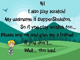 I play scratch!