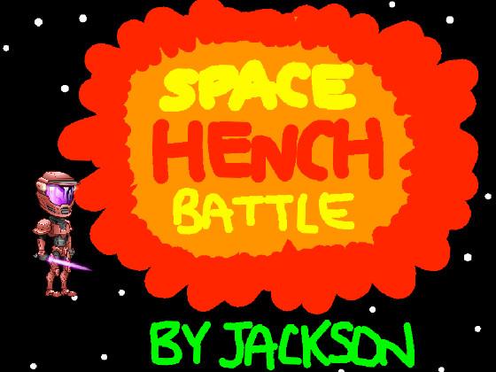 SPACE HENCH BATTLE! V1.0