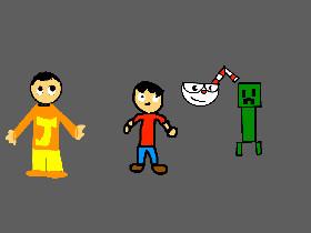 Me, Jason, Creeper.
