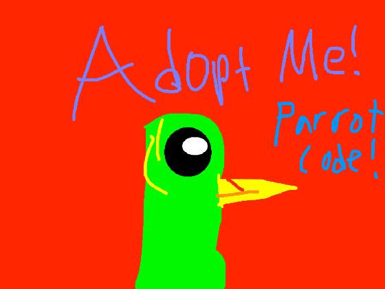 Adopt Me! (PARROT!)