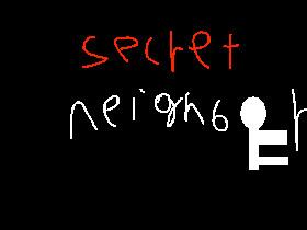 secret neighbor