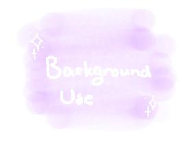 Background Use