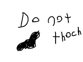 do not toch