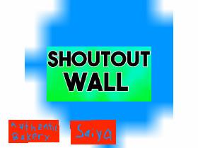 Shout Out Wall 2