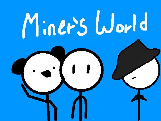 *InDev* Miner’s World
