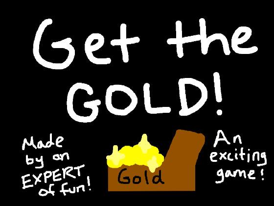 Get the Gold: Easy Mode by Sunny Studios