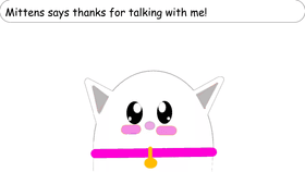 Talk to Mittens