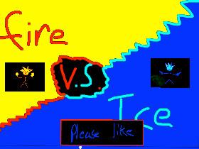 Ice vs Fire