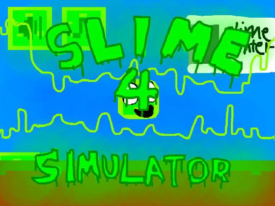Slime Simulator 4 THE REBOOT