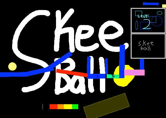 Skee Ball! 