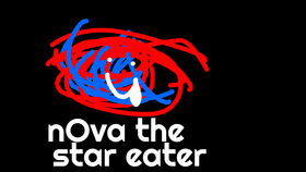 nova the star EATER