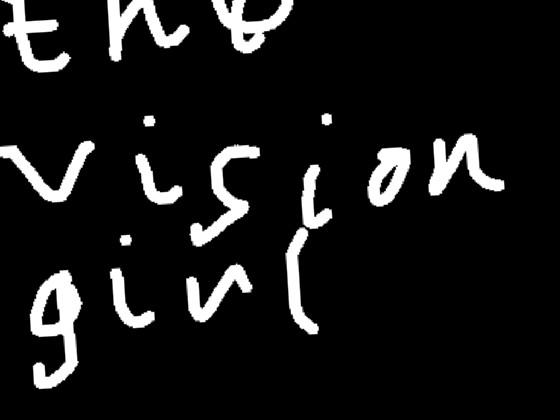 The vision girl (part 1)